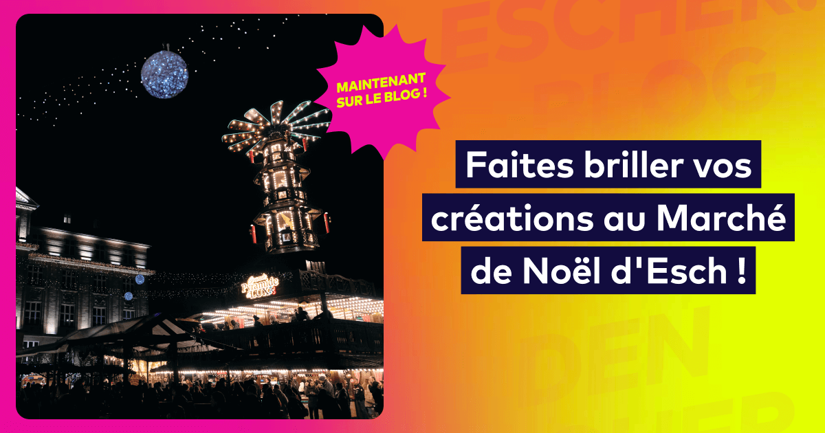Devenez exposant·e au Marché de Noël d’Esch 2025 ! - Escher Blog